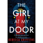 The Girl at My Door: An utterly gripping mystery thriller based on a true crime - Paperback