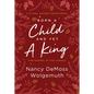 Born a Child and Yet a King: The Gospel in the Carols: An Advent Devotional - Hardcover