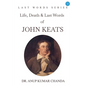 "Life, Death & Last Words of John Keats" - Paperback