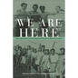 We Are Here: New Approaches to Jewish Displaced Persons in Postwar Germany - Paperback