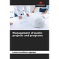 Management of public projects and programs - Paperback