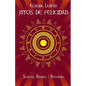 Ritos de Felicidad: Secretos, Hechizos y Reflexiones - Paperback