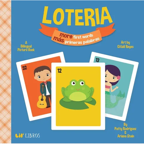 Loteria: More First Words / Más Primeras Palabras: A Bilingual Picture Book - Board Book