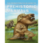 The Princeton Field Guide to Prehistoric Mammals - Hardcover