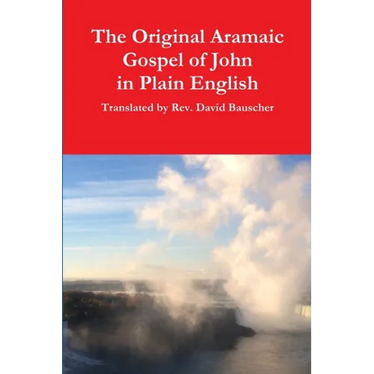 The Original Aramaic Gospel of John in Plain English - Paperback