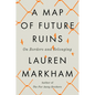 A Map of Future Ruins: On Borders and Belonging - Hardcover