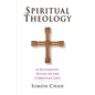 Spiritual Theology: A Systematic Study of the Christian Life - Paperback