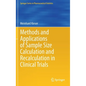Methods and Applications of Sample Size Calculation and Recalculation in Clinical Trials - Hardcover
