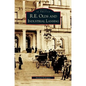 R. E. Olds and Industrial Lansing - Hardcover