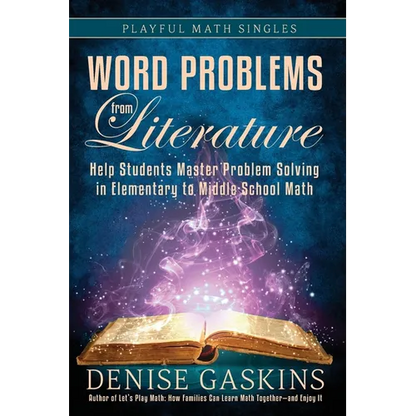 Word Problems from Literature: Help Students Master Problem Solving in Elementary to Middle School Math - Paperback