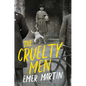 The Cruelty Men - Paperback