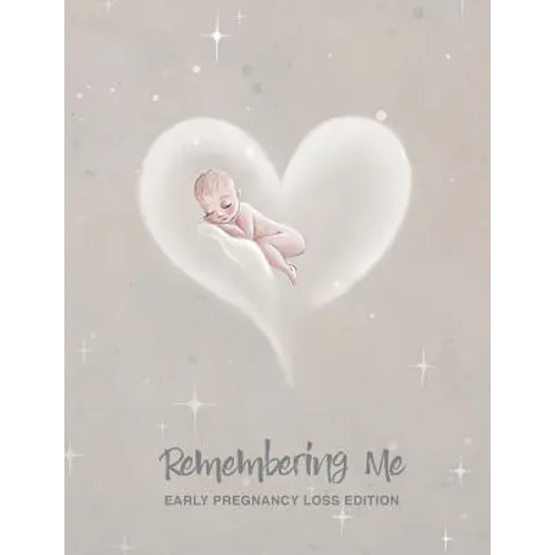 Remembering Me: Early Pregnancy Loss Edition - Paperback