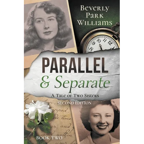 Parallel and Separate: The Tale of Two Sisters - Paperback
