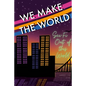 We Make the World Magazine: Sci Fi "Out of this World" - Paperback