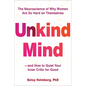 Unkind Mind: The Neuroscience of Why Women Are So Hard on Themselves--And How to Quiet Your Inner Critic for Good - Paperback