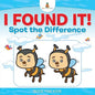 I Found It! Spot the Difference Book for Kids - Paperback