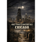 Ghost Stories & Graveyard Tales: Chicago - Paperback