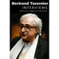 Bertrand Tavernier: Interviews - Paperback