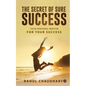 The Secret of Sure Success: Your personal mentor for your Success - Paperback