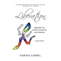 Liberation: Breaking the Chains to Survival and Freedom - A True Story - Paperback