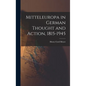 Mitteleuropa in German Thought and Action, 1815-1945 - Hardcover