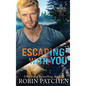 Escaping with You: Hard Cover Edition - Hardcover