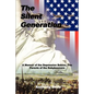 The Silent Generation: A Memoir of the Depression Babies, The Parents of the Babyboomers - Paperback