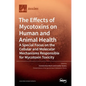 The Effects of Mycotoxins on Human and Animal Health-a Special Focus on the Cellular and Molecular Mechanisms Responsible for Mycotoxin Toxicity - Hardcover