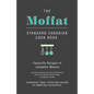The Moffat Standard Canadian Cook Book - Favourite Recipes of Canadian Women Carefully Selected from the Contributions of Over 12,000 Successful Cooks - Paperback