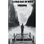 A Cold Day in West Virginia - Paperback