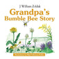 Grandpa's Bumble Bee Story - Paperback