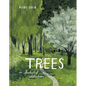 Trees: An Illustrated Celebration - Hardcover