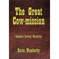 The Great Cow-Mission: Campfire Cowboy Ministries - Hardcover