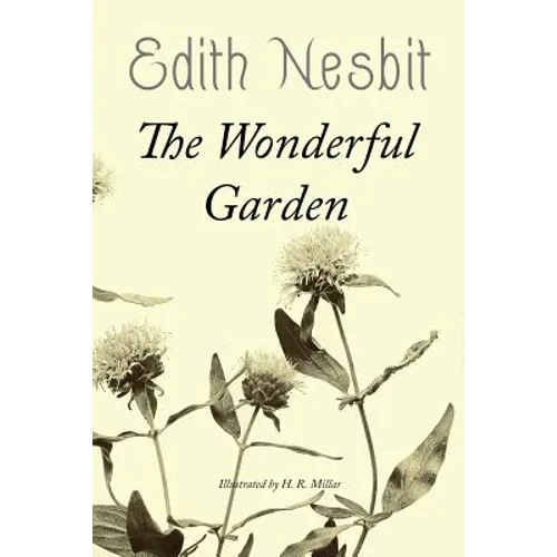 The Wonderful Garden: Illustrated - Paperback