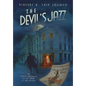 The Devil's Jazz: The Haunted Chronicles of the Axman of New Orleans - Hardcover