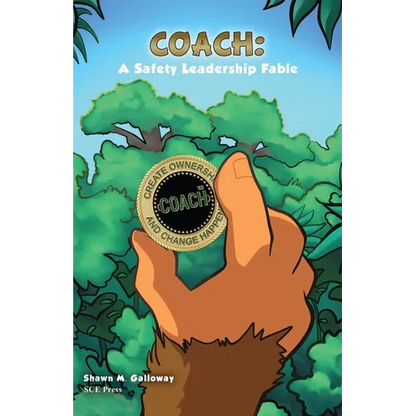 Coach: A Safety Leadership Fable - Paperback