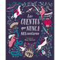 Los Cuentos Que Nunca Nos Contaron = The Stories They Never Told Us - Hardcover