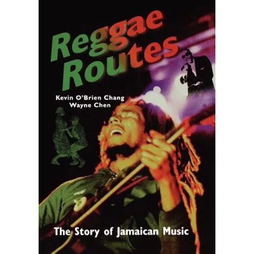 Reggae Routes: The Story of Jamaican Music - Paperback