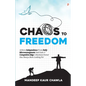Chaos To Freedom - Paperback