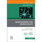 Neurosurgery for Neurologists, an Issue of Neurologic Clinics: Volume 40-2 - Hardcover