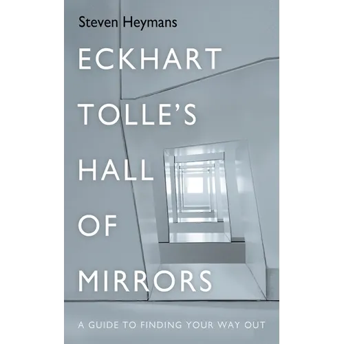 Eckhart Tolle's Hall of Mirrors - Paperback