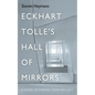 Eckhart Tolle's Hall of Mirrors - Paperback