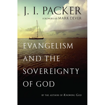 Evangelism and the Sovereignty of God - Paperback