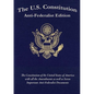 The U.S. Constitution: Anti-Federalist Edition - Paperback