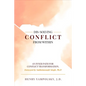 Dis-Solving Conflict from Within: An Inner Path for Conflict Transformation - Hardcover