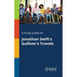 A Study Guide for Jonathan Swift's Gulliver's Travels - Paperback