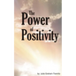 The Power of Positivity - Paperback