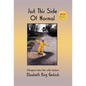 Just This Side of Normal: Glimpses Into Life with Autism - Hardcover