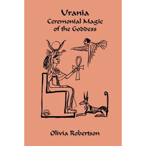 Urania: Ceremonial Magic of the Goddess - Paperback