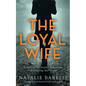 The Loyal Wife: A gripping psychological thriller with a twist - Paperback